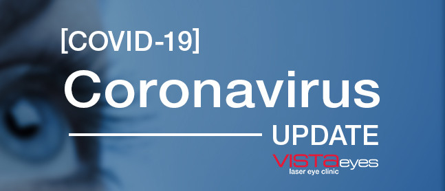 Coronavirus (COVID-19) update from VISTAeyes Laser Eye Clinic